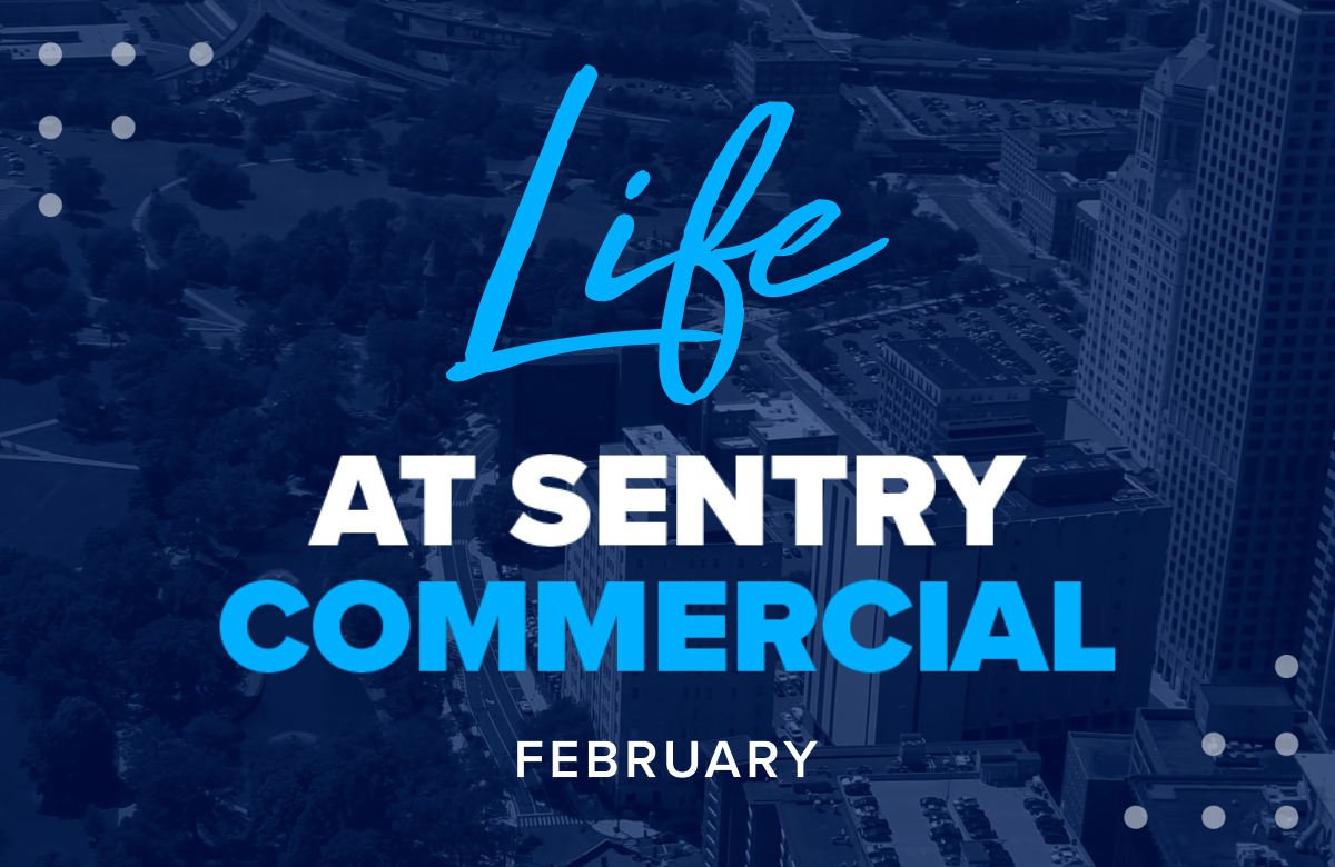 Life at Sentry Commercial – February 2023