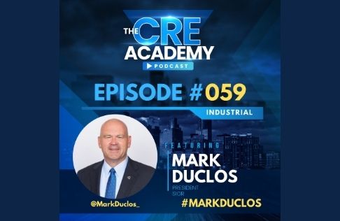 Check Out The Latest Episode of The CRE Academy Podcasts Featuring Sentry Commercial’s President, Mark Duclos, SIOR, CRE