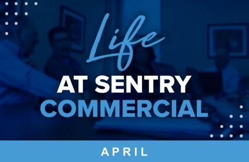 April Recap With The Sentry Commercial Team!
