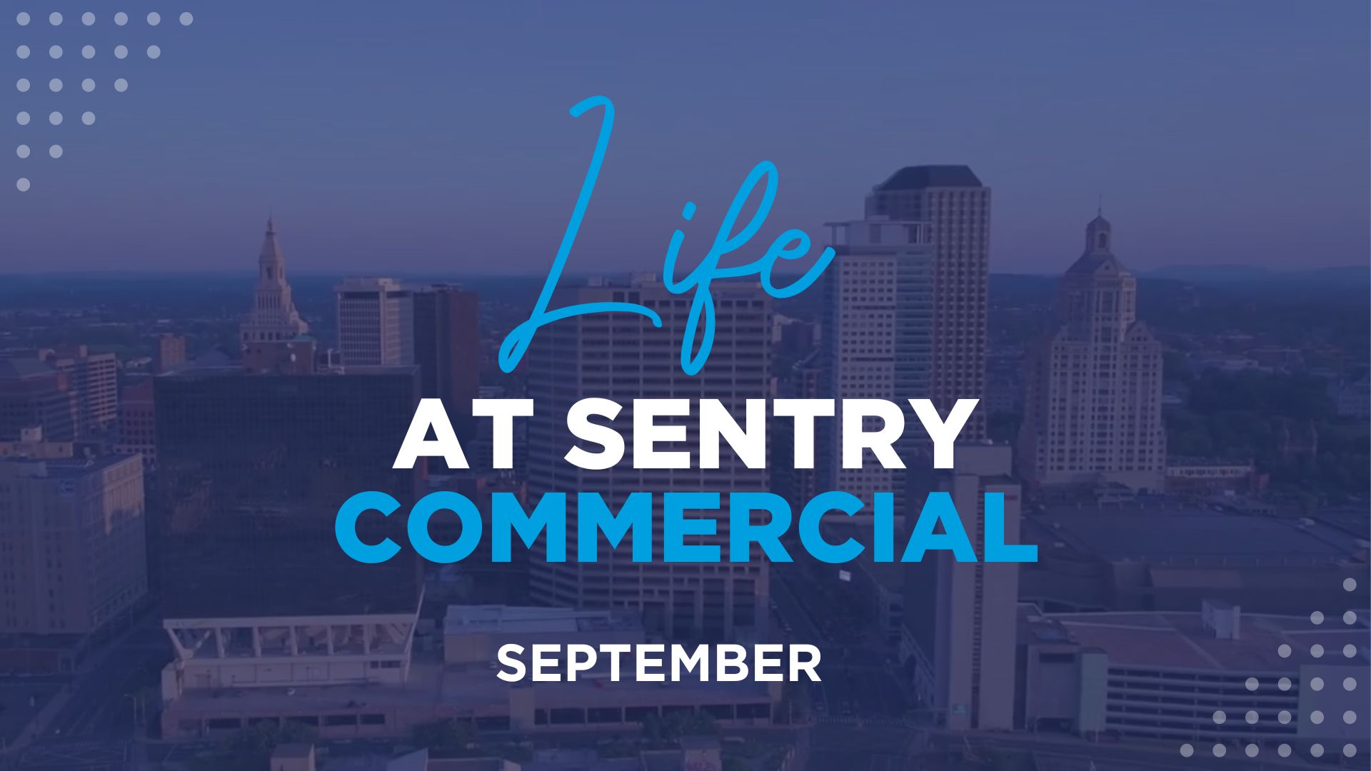 Life at Sentry September 2024