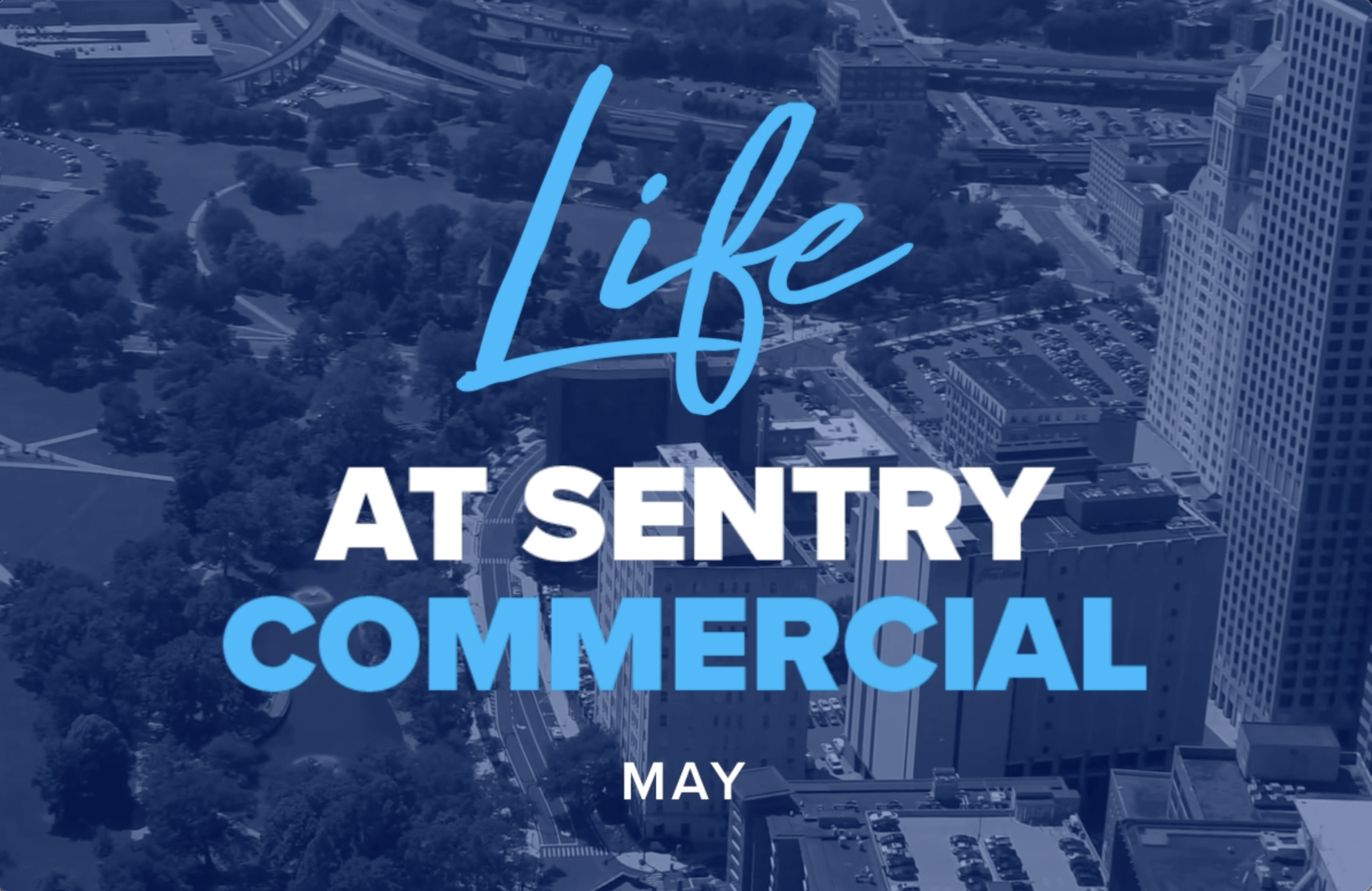 Life at Sentry Commercial – May 2023