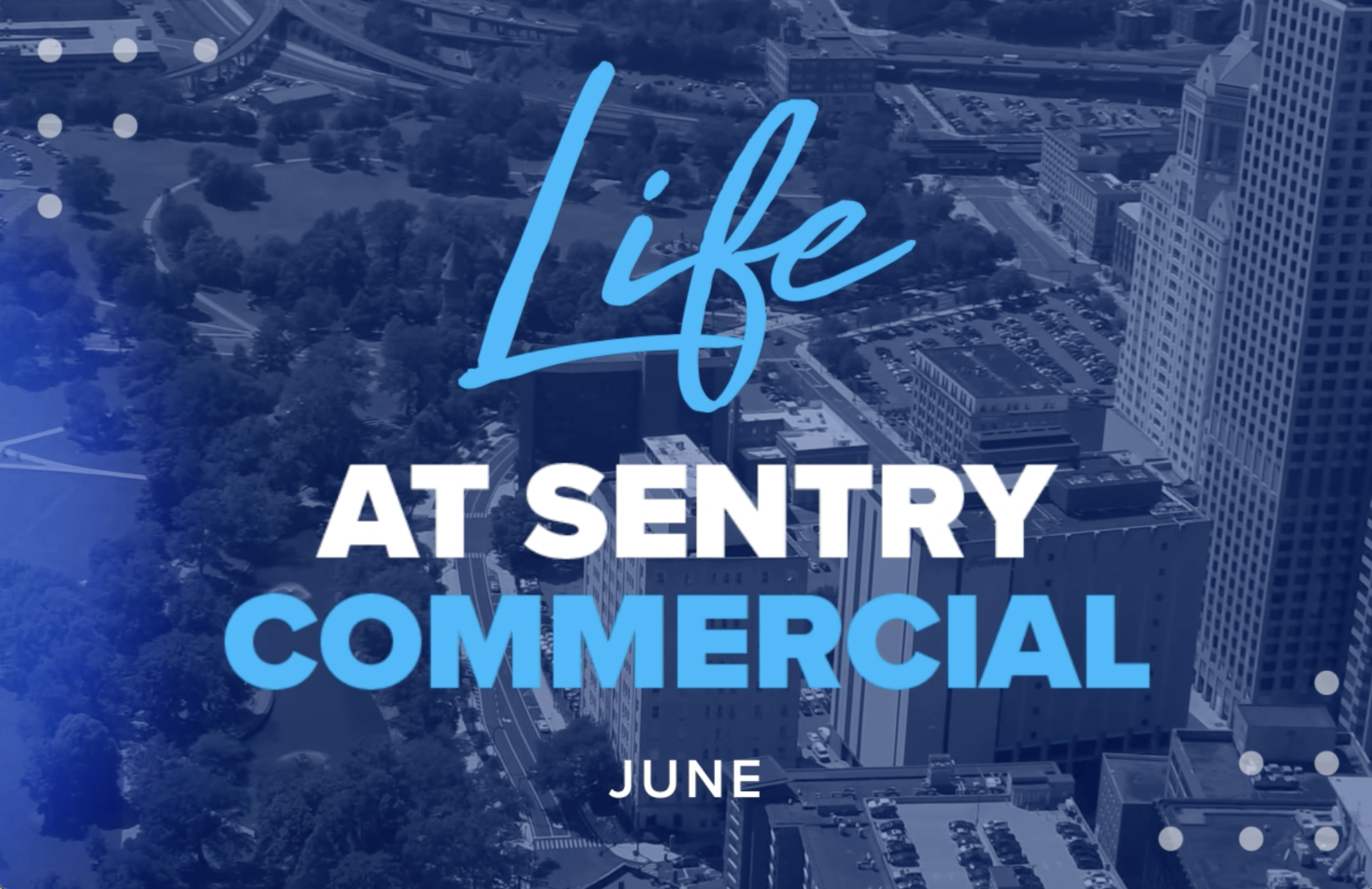 Life At Sentry Commercial – June 2023