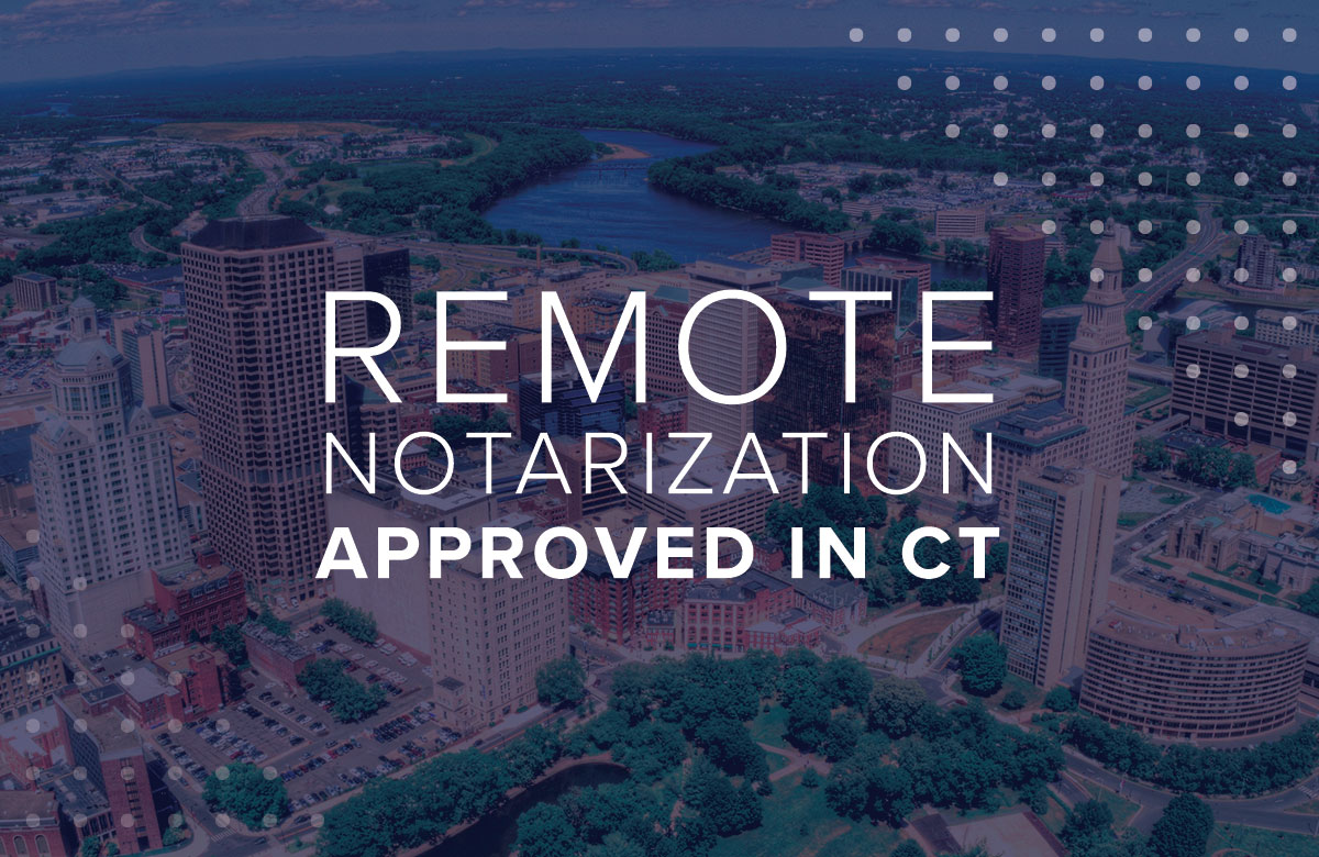 ALERT: Remote Notarization Approved in CT