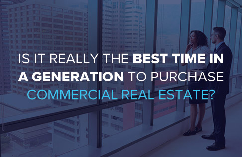 Is It Really the Best Time to Purchase Commercial Real Estate?