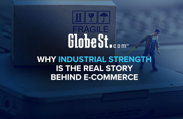 Why Industrial Strength is the Real Story Behind E-Commerce