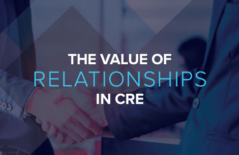 The Value of Relationships in CRE