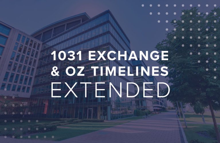 1031 Exchange & OZ Timelines Extended